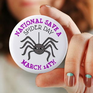 National Save a Spider Day March 14th 6 Cm Round Badge