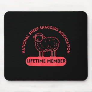 National Sheep Shaggers Ociation Lifetime Quote Mouse Pad