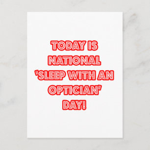 National 'Sleep With an Optician' Day Postcard