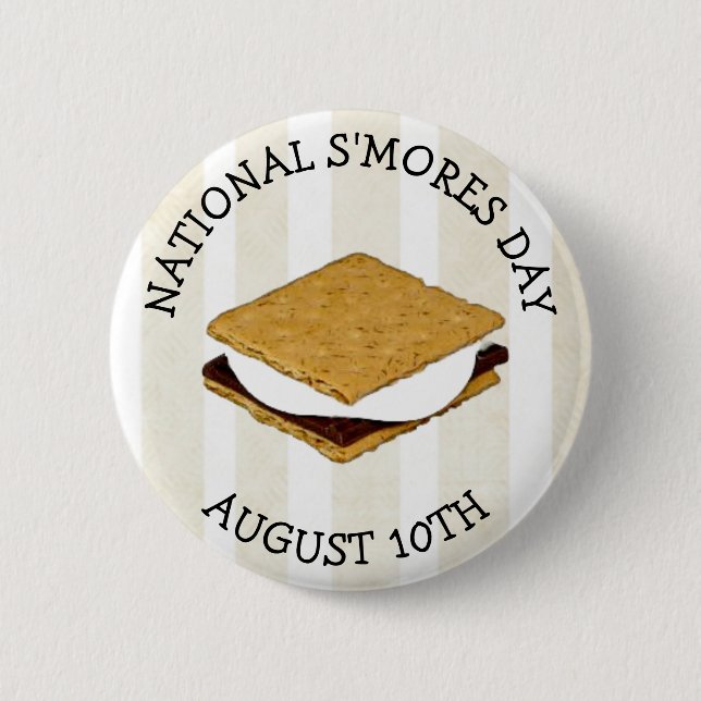 National S'mores Day August 10th 6 Cm Round Badge (Front)