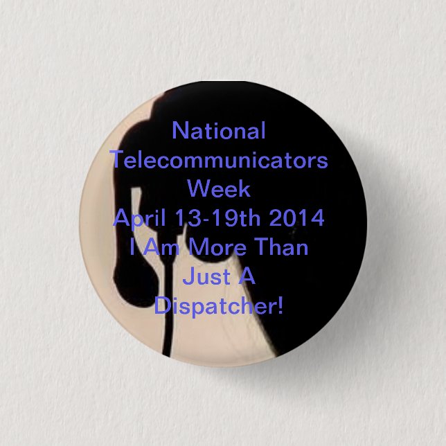 National Telecommunicator Week Button (Front)