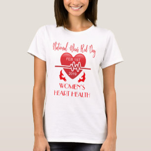 NATIONAL WEAR RED DAY FOR WOMEN'S HEART HEALTH T-Shirt
