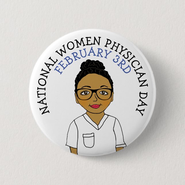 National Women Physician Day February 3rd Button (Front)