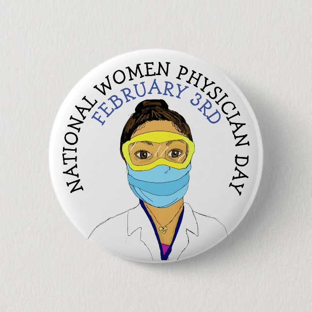 National Women Physician Day February 3rd Button (Front)