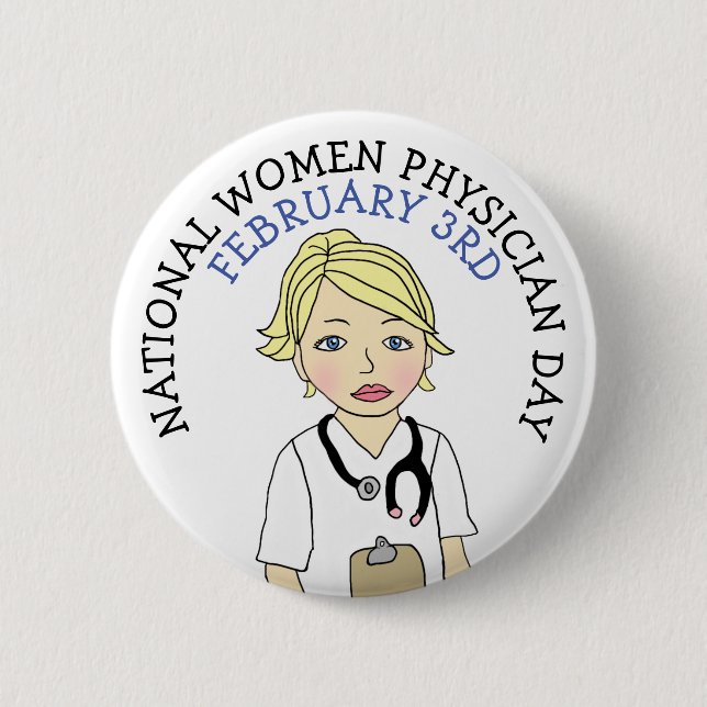 National Women Physician Day February 3rd Button (Front)