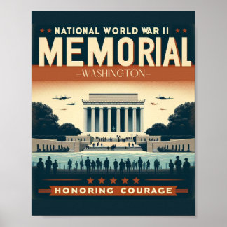 National World War II Memorial: Honouring Sacrific Poster