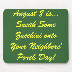 National Zucchini Day! Mouse Pad