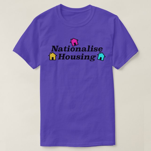 Nationalise Housing T-Shirt (Design Front)