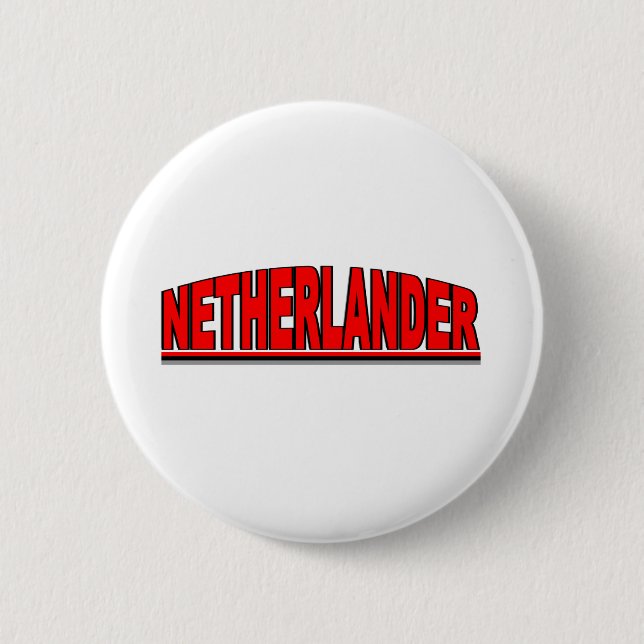 Nationalities - "Netherlander" 6 Cm Round Badge (Front)