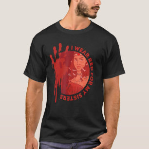 Native America MMIW Awareness - I Wear Red For My T-Shirt