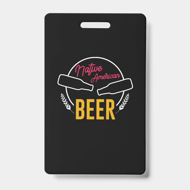 Native American Beer ID Badge (Front)