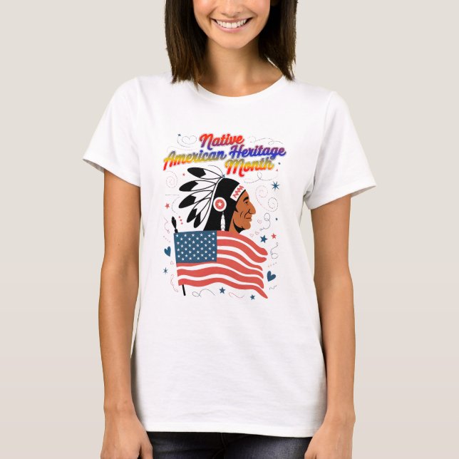Native American Heritage Month Pride T-Shirt (Front)
