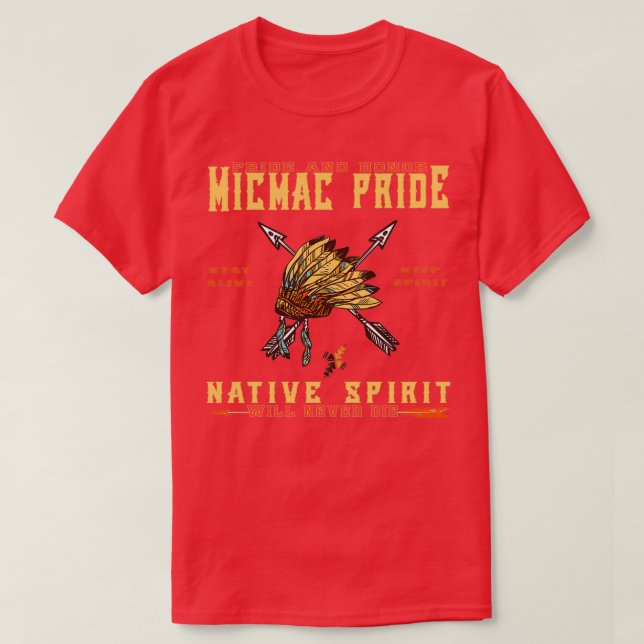 Native American Micmac pride spirit  T-Shirt (Design Front)