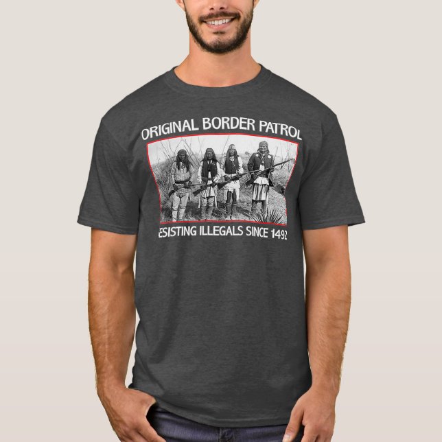 Native American  Original Border Patrol T-Shirt (Front)