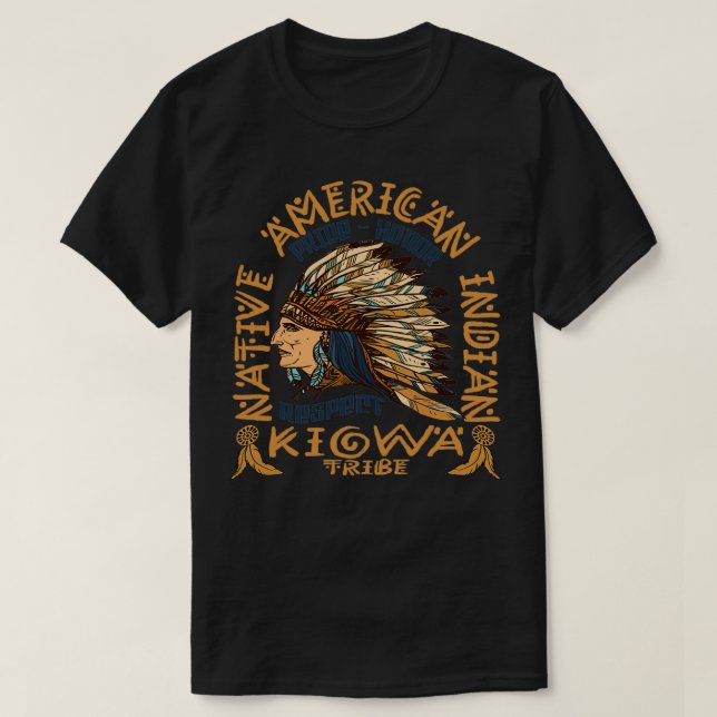 Native American Pride Honor and Respect Kiowa Trib T-Shirt (Design Front)