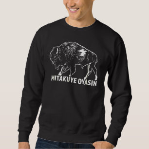 Native American Pride I Lakota Tribe Teton Sioux N Sweatshirt