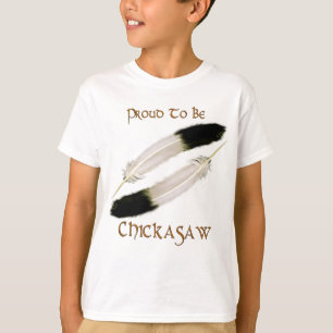 Native American 'PROUD TO BE CHICKASAW" Series T-Shirt