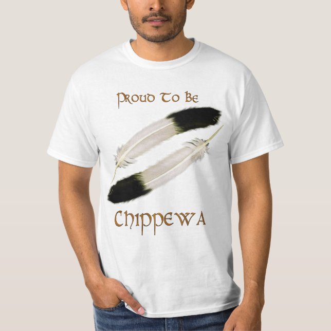 Native American 'PROUD TO BE CHIPPEWA" Series T-Shirt (Front)