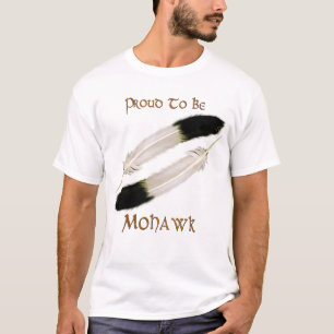 Native American 'PROUD TO BE MOHAWK" Series T-Shirt
