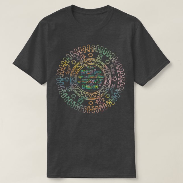 Native American ProverbEarthChildrenone  T-Shirt (Design Front)