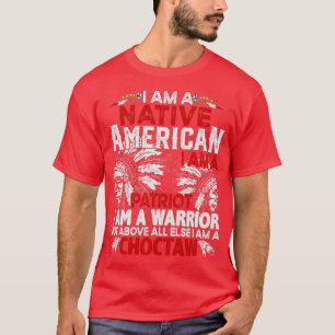 Native American Quote I Am A Native American 1 T-Shirt