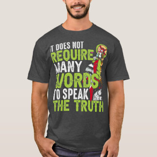 Native American Quote It Does Not Require  T-Shirt