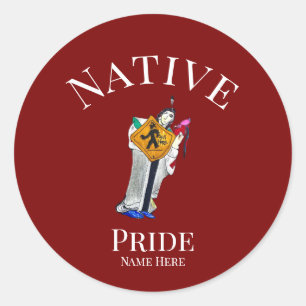 Native American   Still Here   Customizable  Classic Round Sticker