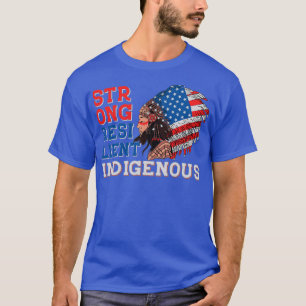 Native American Strong Resilient Indigenous T-Shirt