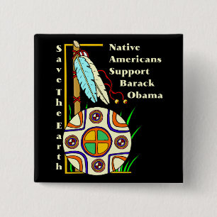 NATIVE AMERICANS FOR OBAMA 15 CM SQUARE BADGE