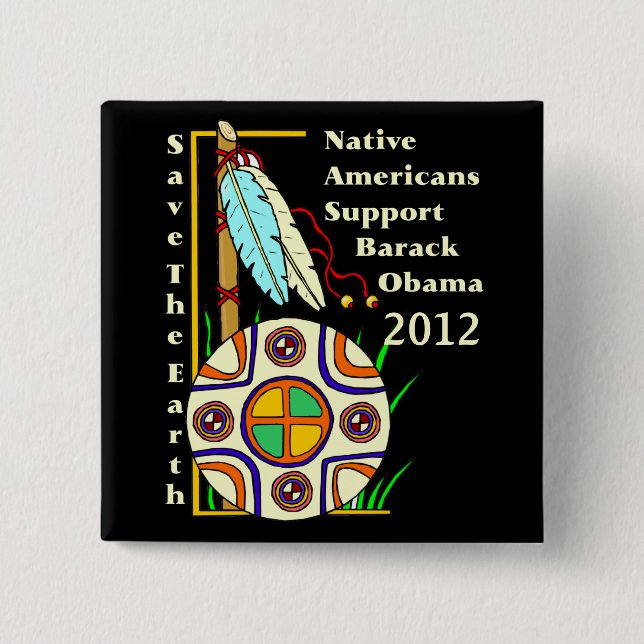 NATIVE AMERICANS FOR OBAMA 2012 15 CM SQUARE BADGE (Front)
