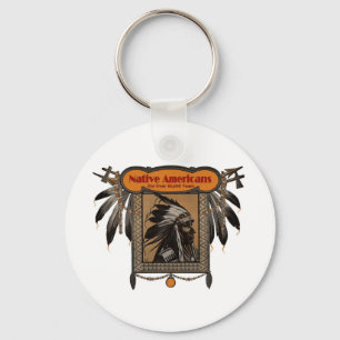 NATIVE AMERICANS For Over 10,000 Years Key Ring