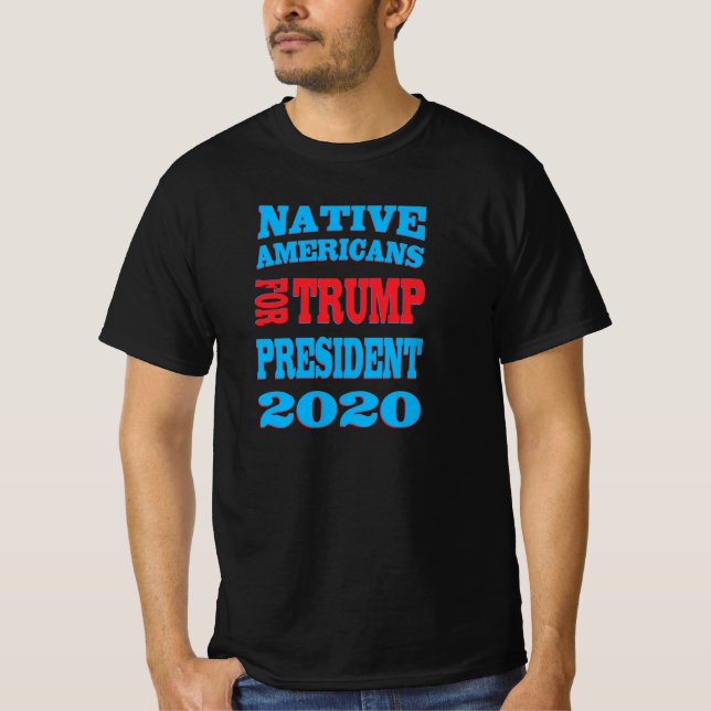 Native Americans for trump president 2020 t-shirt (Front)