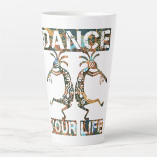 Native Americans Kokopelli - Dance Your Life 1 Latte Mug