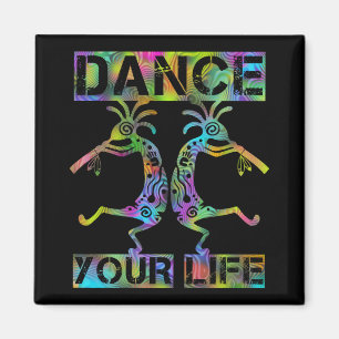 Native Americans Kokopelli - Dance Your Life 2 Magnet