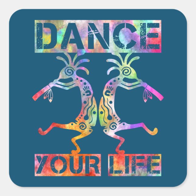 Native Americans Kokopelli - Dance Your Life 3 Square Sticker (Front)