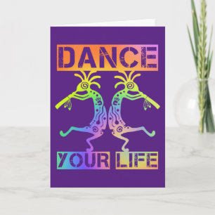 Native Americans Kokopelli - Dance Your Life 4 Card