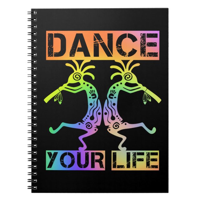 Native Americans Kokopelli - Dance Your Life 4 Notebook (Front)