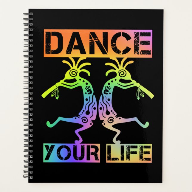 Native Americans Kokopelli - Dance Your Life 4 Planner (Front)
