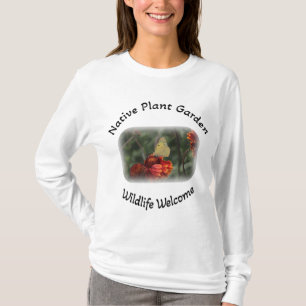 Native plant garden wildlife welcome T-Shirt