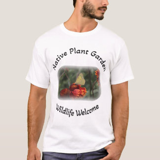 Native plant garden wildlife welcome T-Shirt