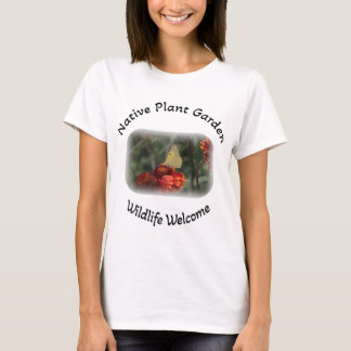 Native plant garden wildlife welcome T-Shirt