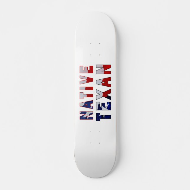 Native Texan Flag Skateboard (Front)