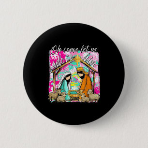 Nativity Scene Oh Come Let Us Adore Him Christmas 6 Cm Round Badge