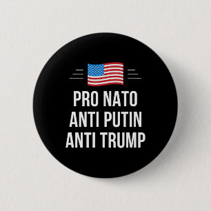 Nato - Anti Putin - Anti Trump -  6 Cm Round Badge