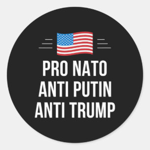 Nato - Anti Putin - Anti Trump -  Classic Round Sticker