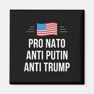 Nato - Anti Putin - Anti Trump - Magnet