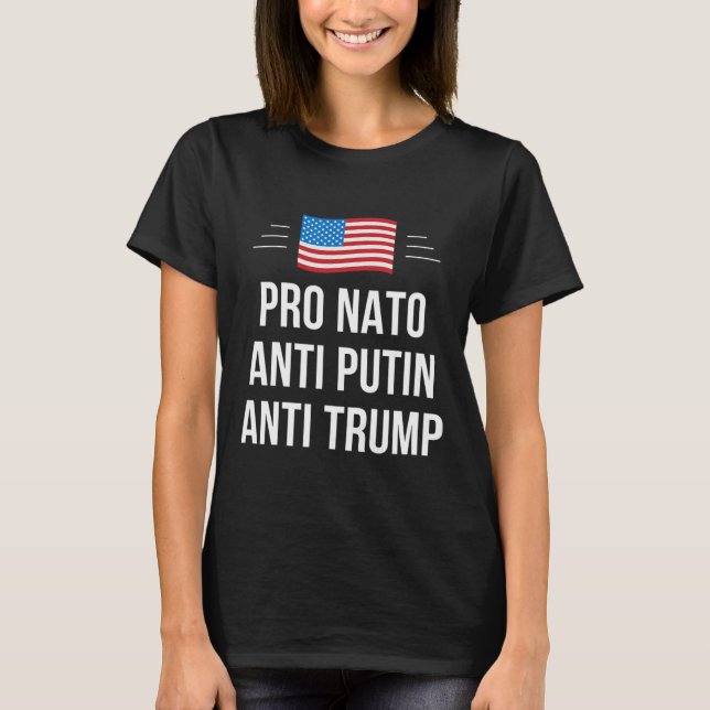 Nato - Anti Putin - Anti Trump -  T-Shirt (Front)