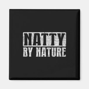 Natty By Nature Magnet