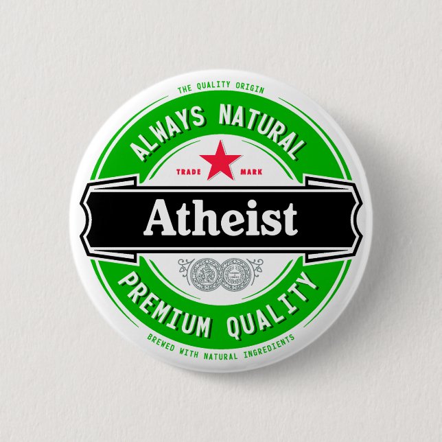Natural Atheist 6 Cm Round Badge (Front)