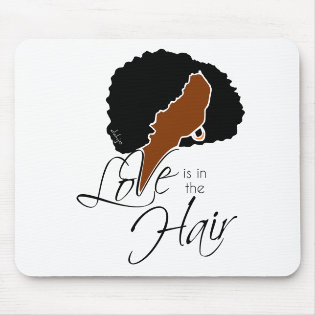 Natural Black Hair | Love is in the Hair Mouse Pad (Front)